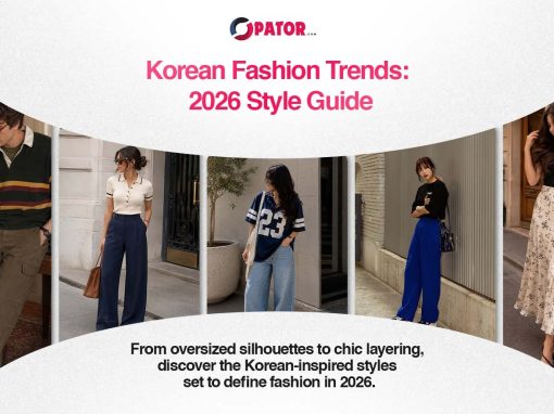 Korean Fashion Trends 2026 Top Styles, Outfits and Fashion Ideas